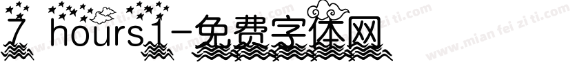 7 hours1字体转换